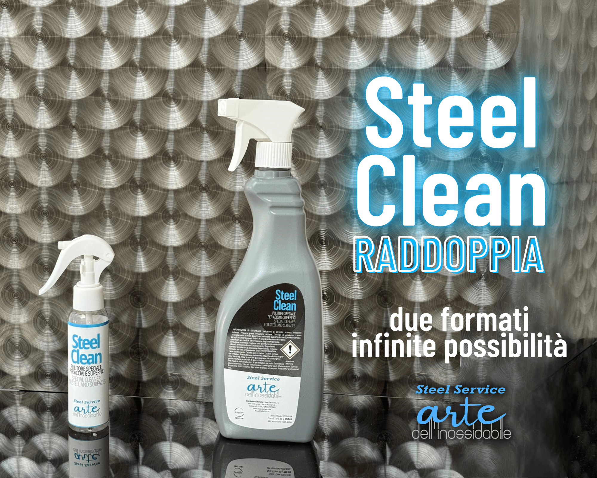 Steel Clean raddoppia: formati da 100 ml e da 750 ml!