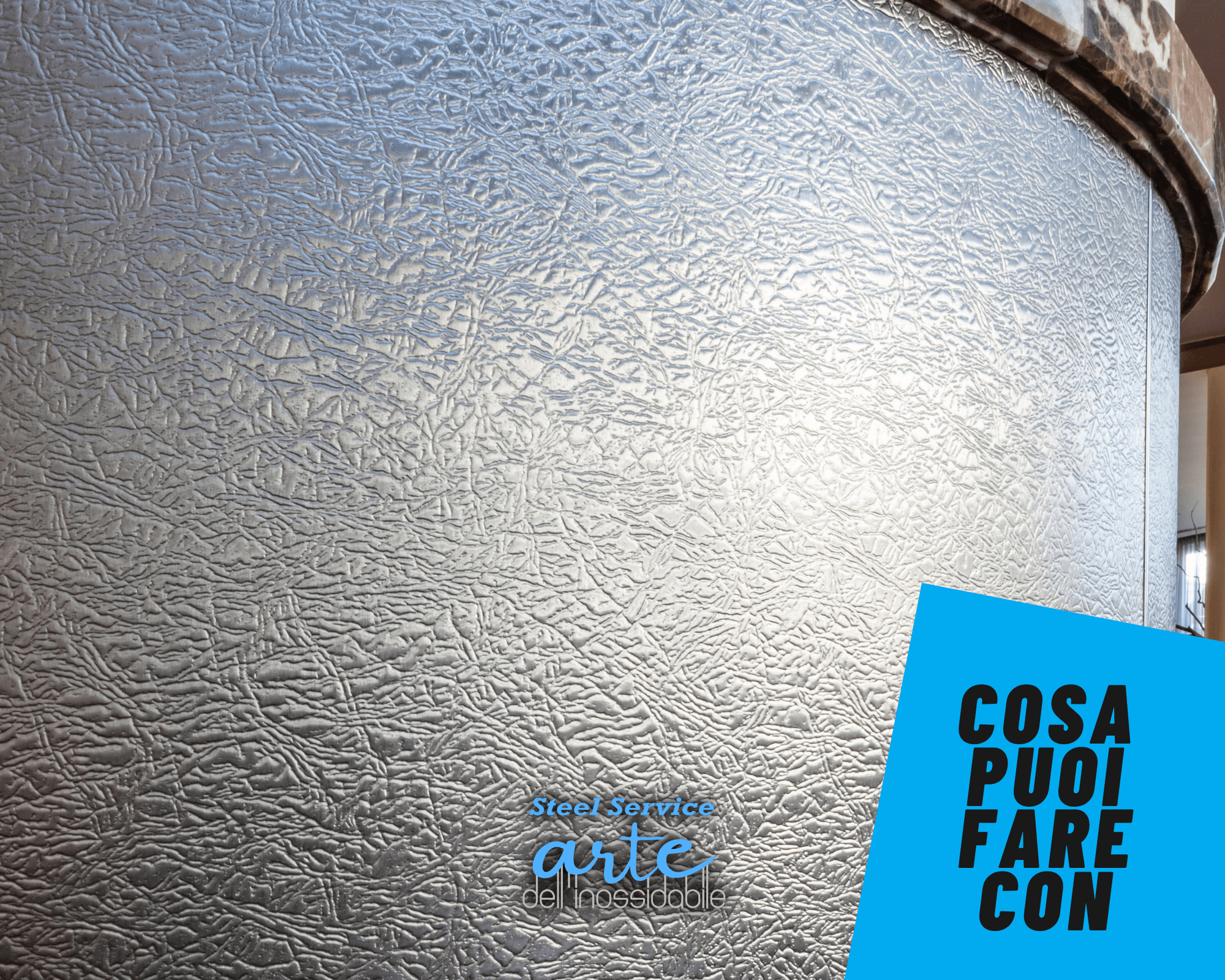 COSA PUOI FARE CON… l’acciaio inox 9EH!